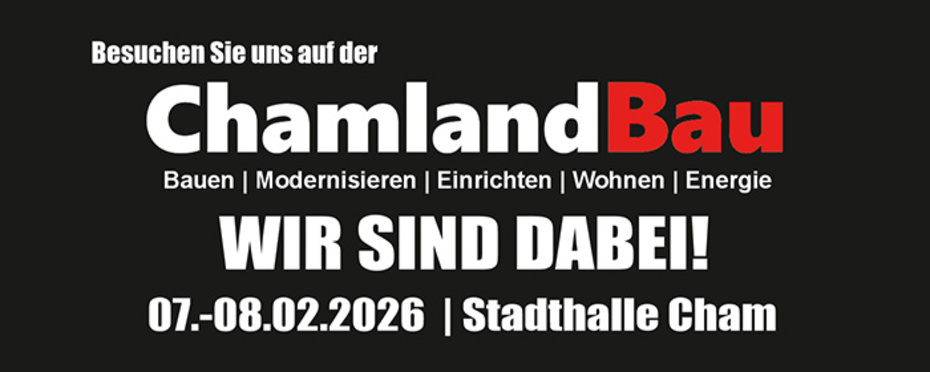 ChamlandBau 2026 bei EnergyVision GmbH in Traitsching-Wilting